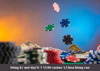 Đăng ký mở đại lý VNF88 casino X3 hoa hồng cao