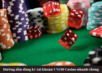 Hướng dẫn đăng ký tài khoản VNF88 Casino nhanh chóng