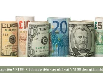 Nạp tiền VNF88 - Cách nạp tiền vào nhà cái VNF88 đơn giản nhất